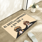 All Guest Be Approved Dog Custom Funny Dog Doormat