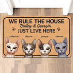 We Rule The House - Custom Cat Doormat  Funny Doormat for Pet Lovers