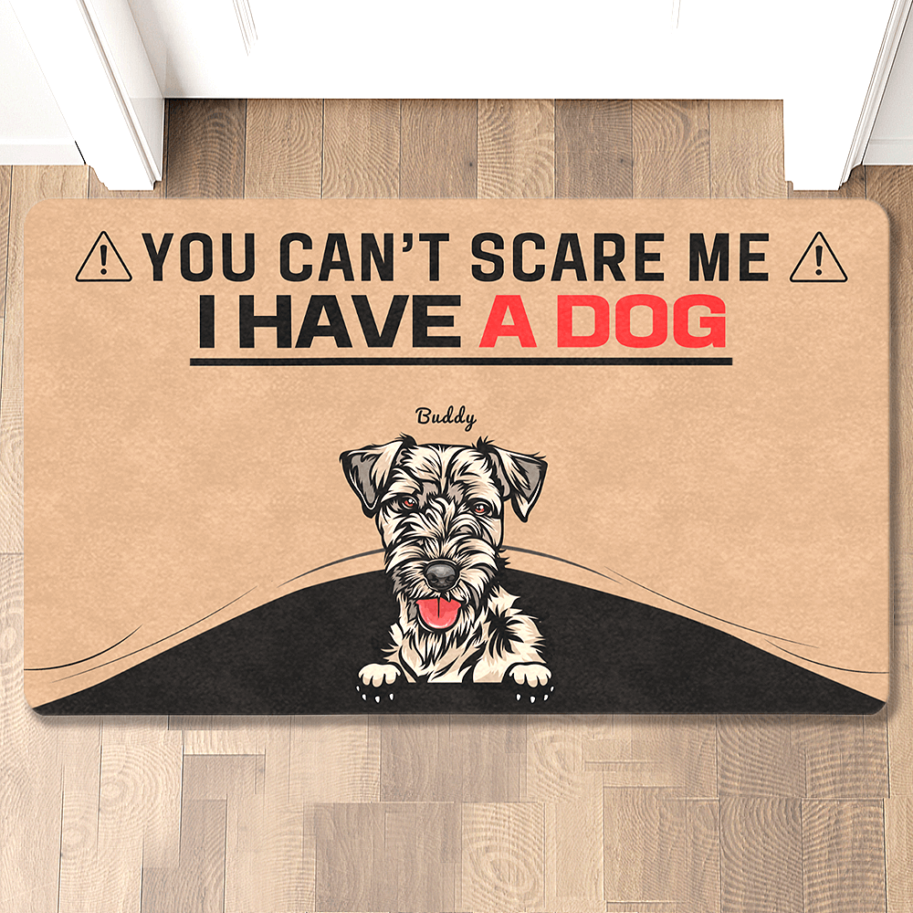 You Can't Scare Me Custom Funny Dog Doormat
